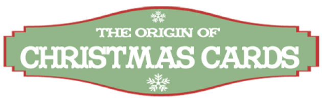 The Origin of Christmas Cards